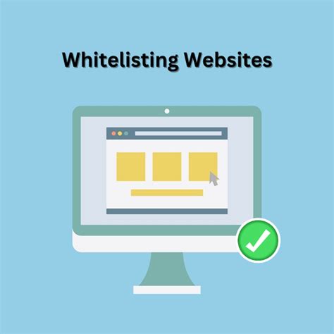 How to Whitelist a Website: Unlocking the Digital Gateway to Infinite Possibilities